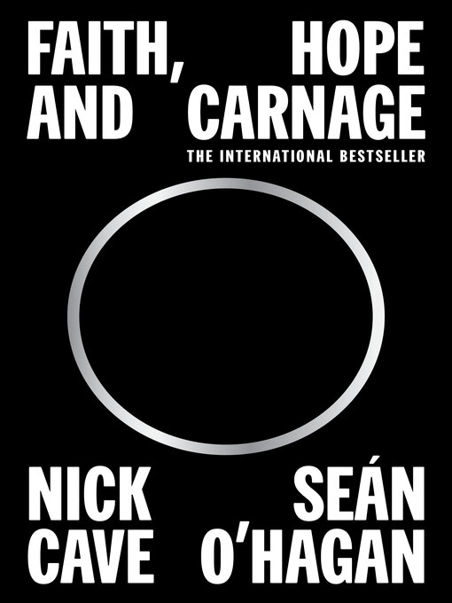Title details for Faith, Hope and Carnage by Nick Cave - Available